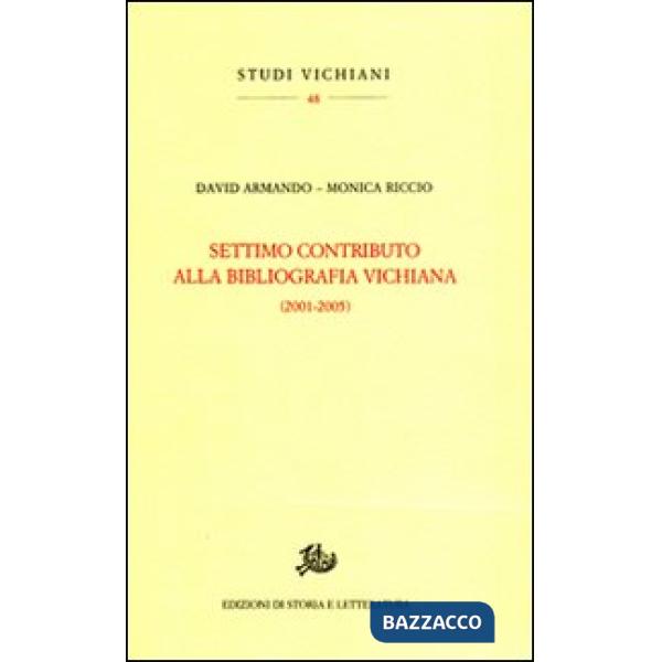 Settimo contributo alla bibliografia vichiana (2001-2005)