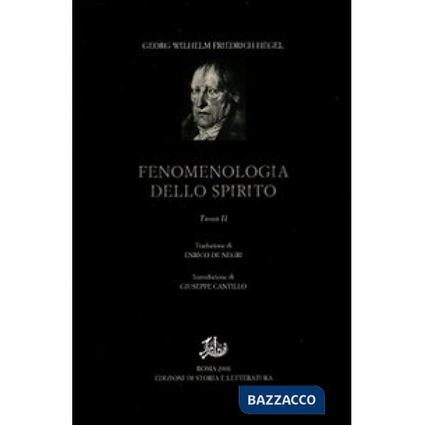Fenomenologia dello spirito. Vol. 2