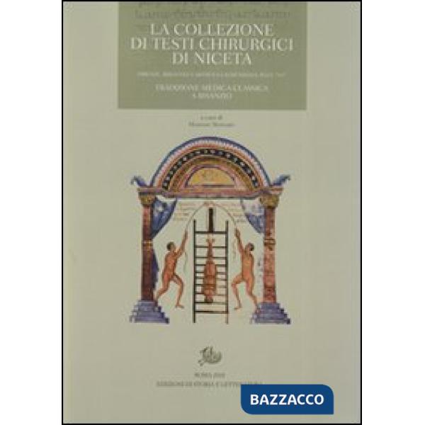 Collezione di testi chirurgici di Niceta. Firenze, Biblioteca Medicea Laurenzian