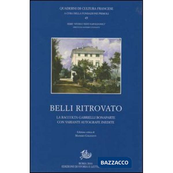 Belli ritrovato. La raccolta Gabrielli Bonaparte con varianti autografe inedite