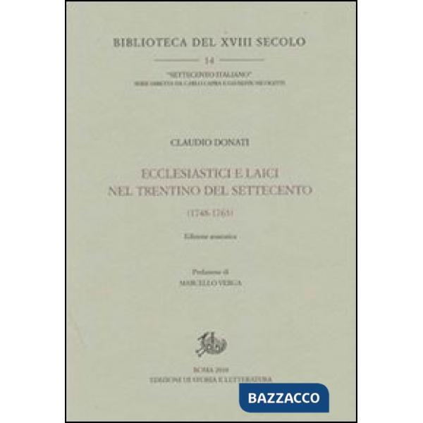 Ecclesiastici e laici nel Trentino del Settecento (1748-1763)