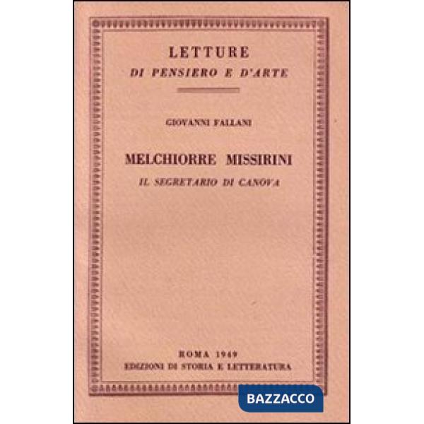 Melchiorre Missirini. Il segretario di Canova