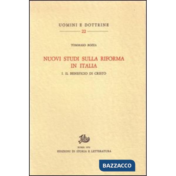 Nuovi studi sulla Riforma in Italia. Vol. 1: Il beneficio di Cristo
