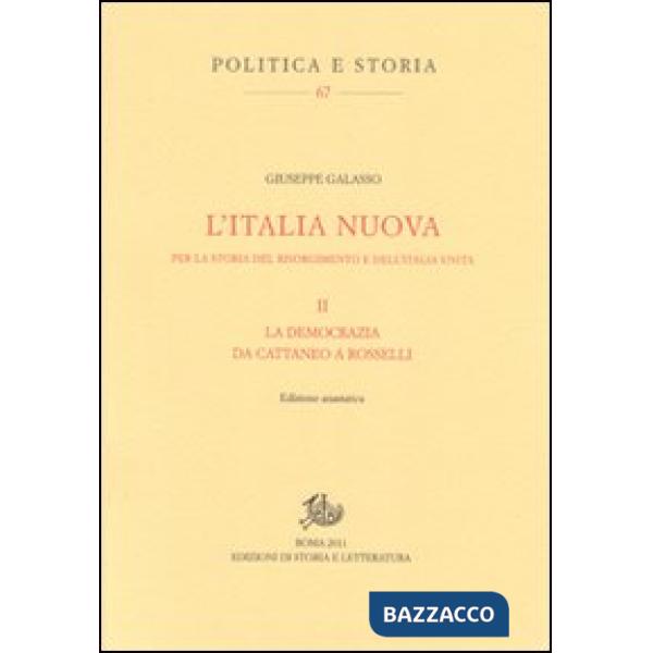 Italia nuova per la storia del Risorgimento e dell'Italia unita (L'). Vol. 2: La democrazia da Cattaneo a Rosselli