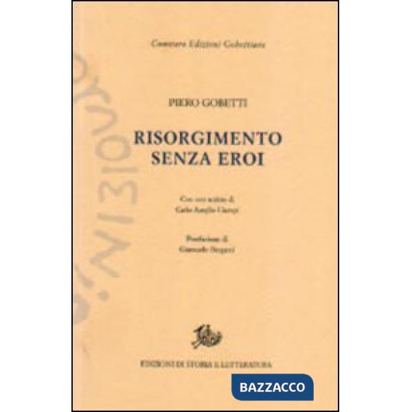 Risorgimento senza eroi