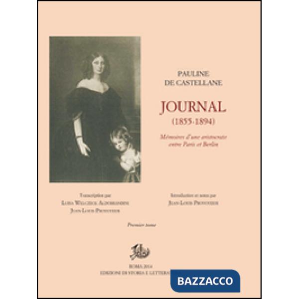 Journal (1855-1894). Mémoires d'une aristocrate entre Paris et Berlin