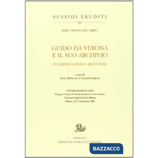 Guido da Verona e il suo archivio. Interpretazioni e riletture