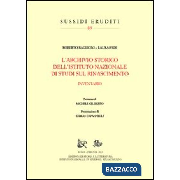 Archivio storico dell'Istituto Nazionale di Studi sul Rinascimento (L')
