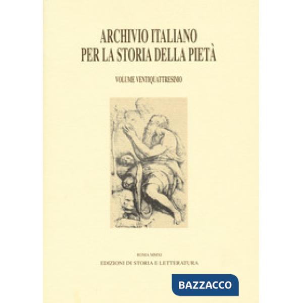 Archivio italiano per la storia della pietà. Vol. 24
