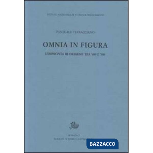 Omnia in figura. L'impronta di Origene tra '400 e '500