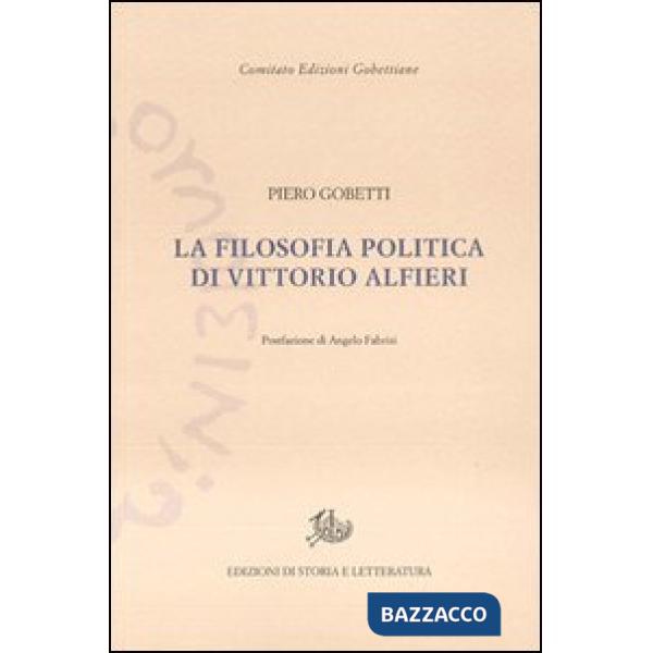 Filosofia politica di Vittorio Alfieri (La)