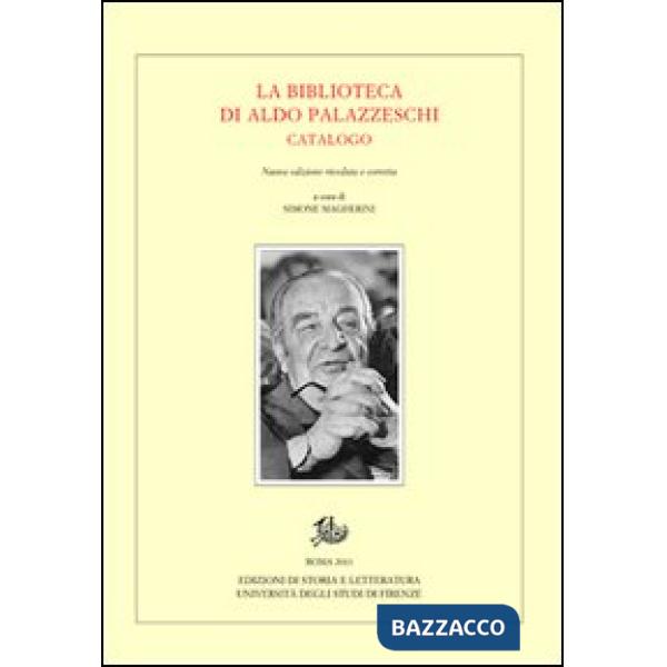 Biblioteca di Aldo Palazzeschi. Catalogo (La)