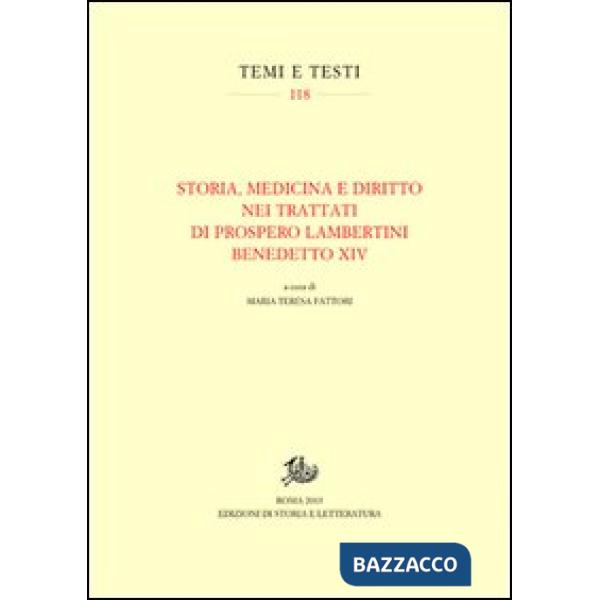 Storia, medicina e diritto nei trattati di Prospero Lambertini Benedetto XIV
