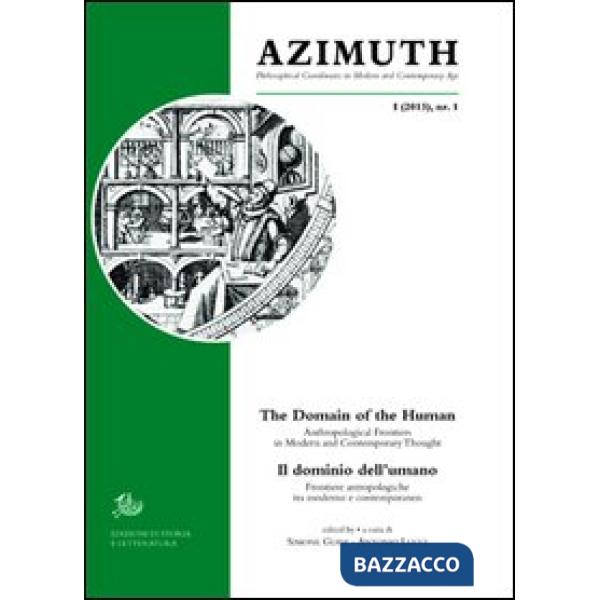 Azimuth (2013). Ediz. italiana, inglese e francese. Vol. 1: Domain of the human