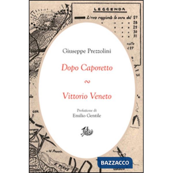 Dopo Caporetto-Vittorio Veneto