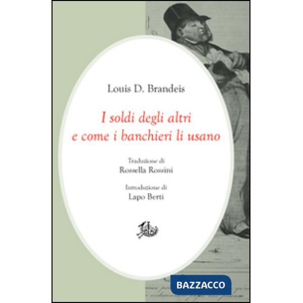 Soldi degli altri e come i banchieri li usano (I)