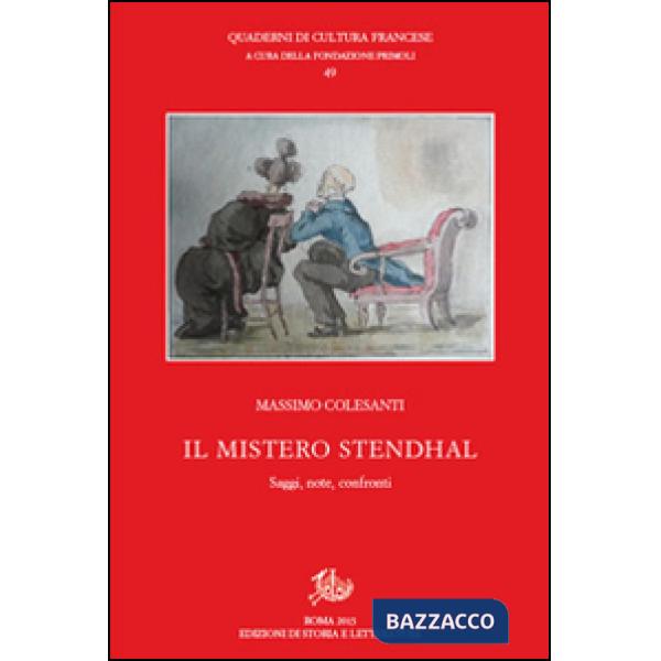 Mistero Stendhal. Saggi, note, confronti (Il)