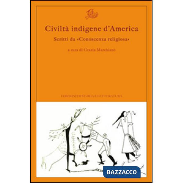 Civiltà indigene d'America. Scritti da «Conoscenza religiosa»