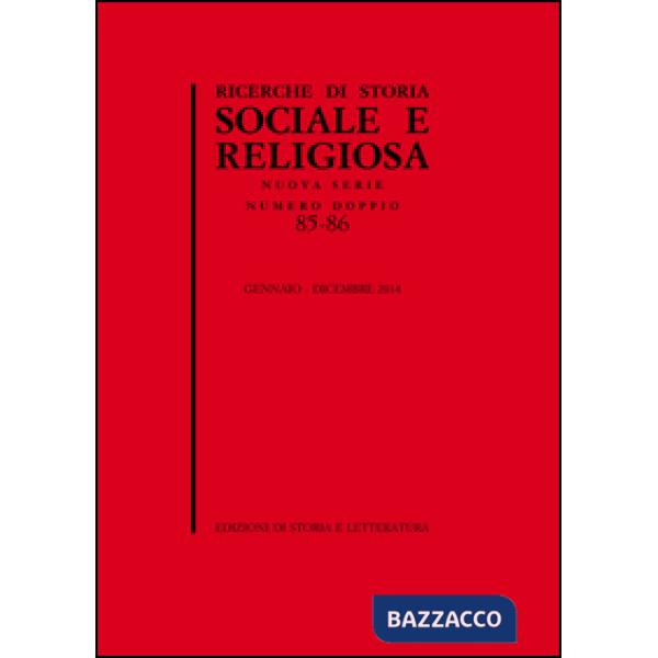 Ricerche di storia sociale e religiosa. Vol. 85-86