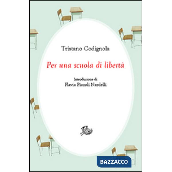 Per una scuola di libertà