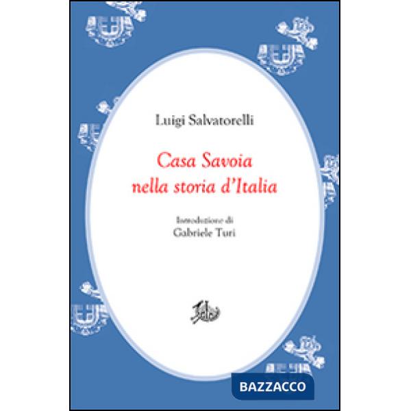 Casa Savoia nella storia d'Italia
