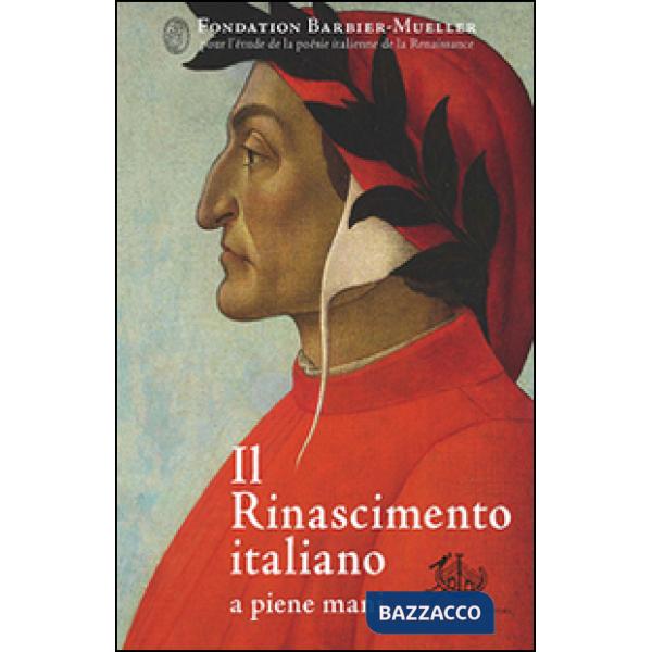 Rinascimento italiano a piene mani (Il)