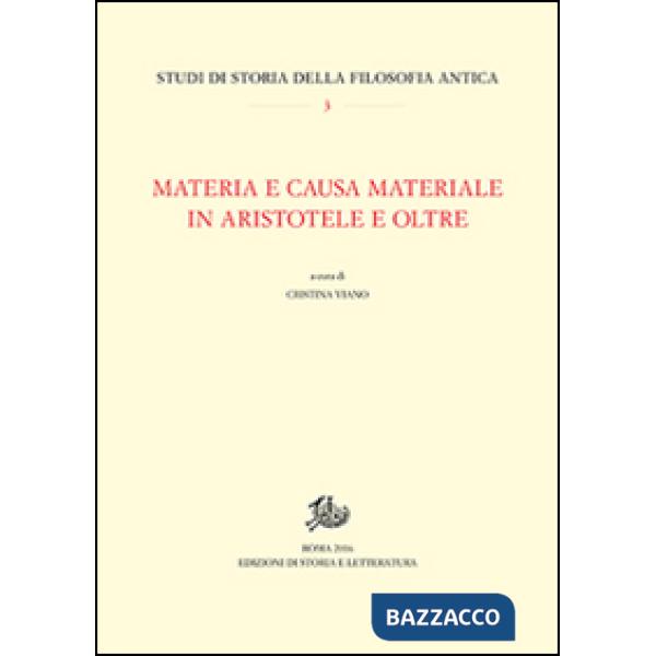 Materia e causa materiale in Aristotele e oltre