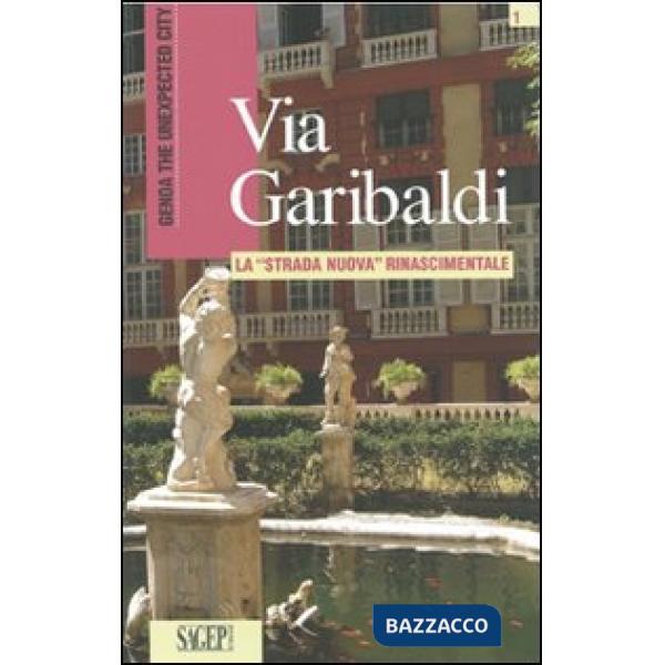Via Garibaldi. Ediz. inglese