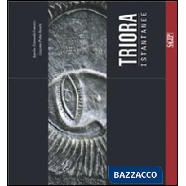Triora. Istantanee. Ediz. illustrata