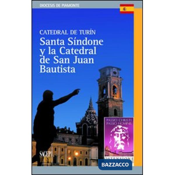 Catedral de Turín. Santa Sindone y la catedral de San Juan Bautista