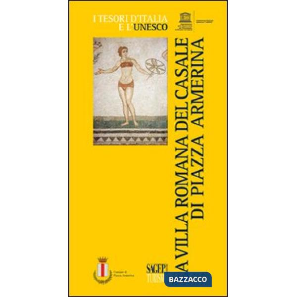 Villa romana del casale di Piazza Armerina (La)