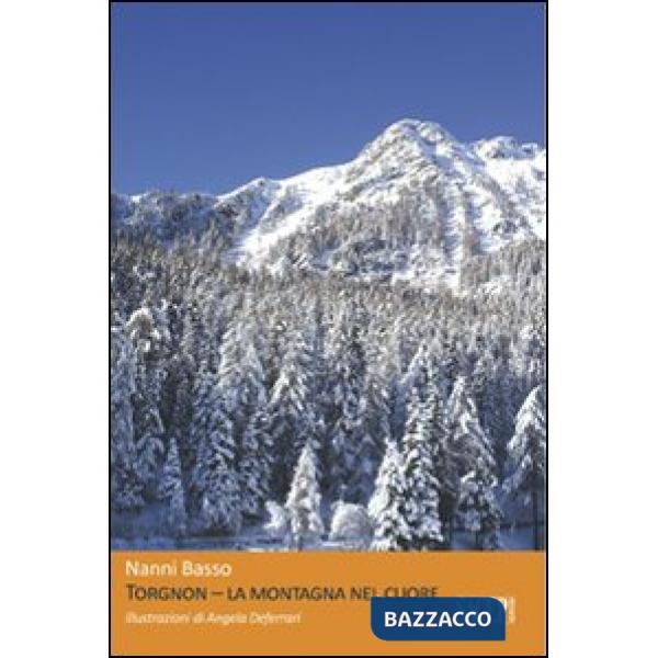 Torgnon. La montagna nel cuore