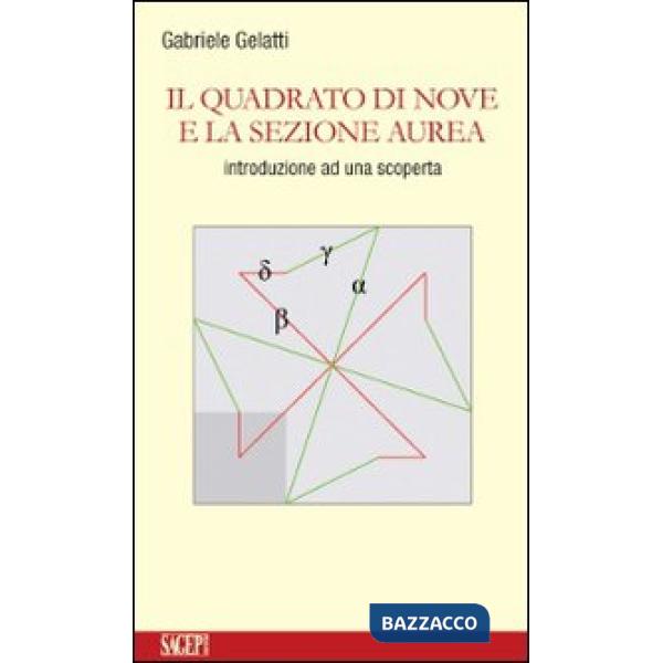 Quadrato di nove e la sezione aurea (Il)