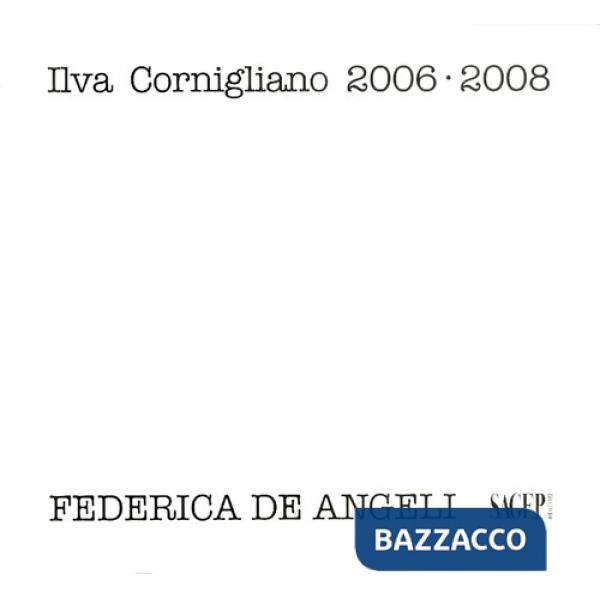 Ilva Cornigliano 2006-2008