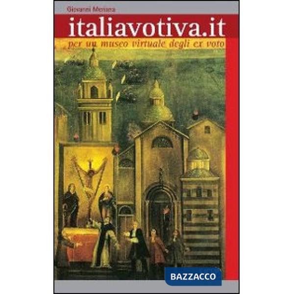 Italia votiva. Per un museo virtuale degli ex voto