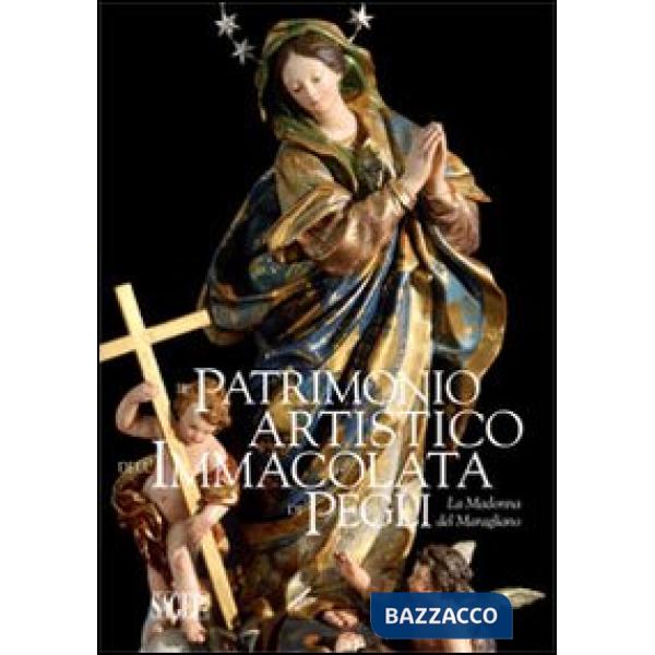 Patrimonio artistico dell'Immacolata di Pegli. La Madonna del Maragliano (Il)