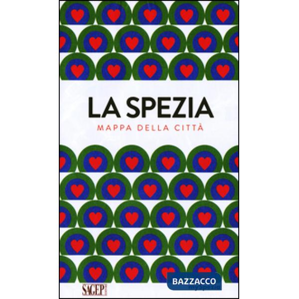 Spezia. Mappa della città (La)