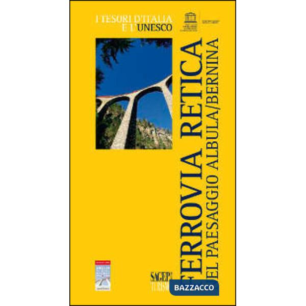 Ferrovia Retica nel paesaggio Albula/Bernina (La)