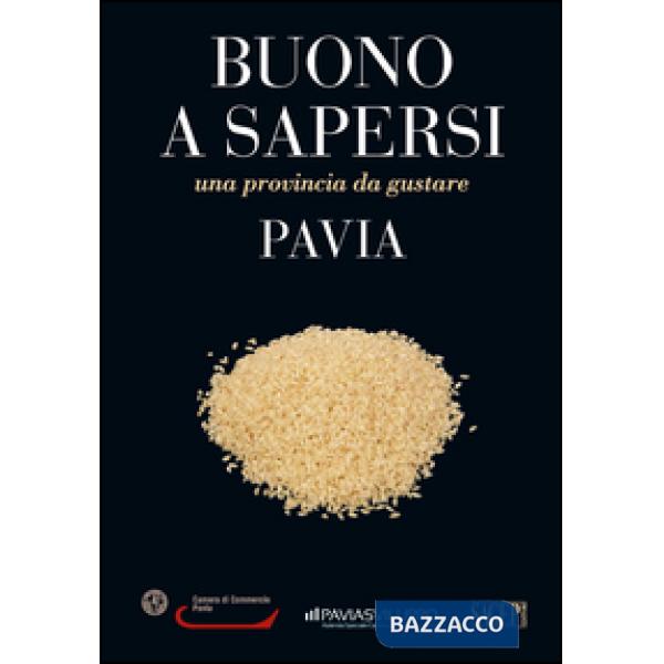 Pavia. Una provincia da gustare