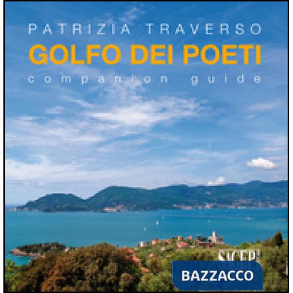 Golfo dei poeti. Companion guide. Ediz. multilingue