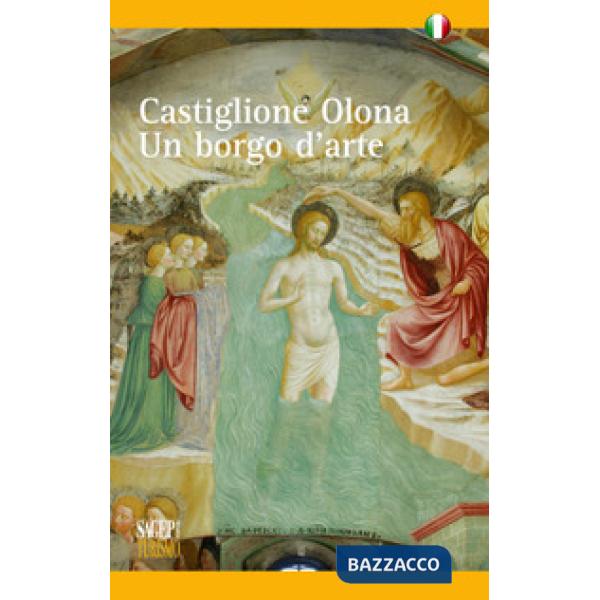 Castiglione Olona. Un borgo d'arte
