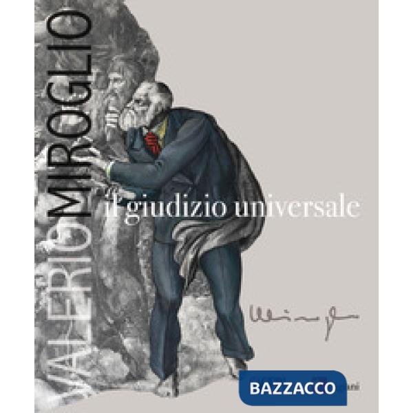 Valerio Miroglio. Il giudizio universale. Ediz. illustrata