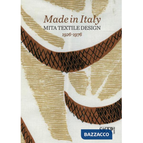Made in Italy. Mita textile design 1926-1976