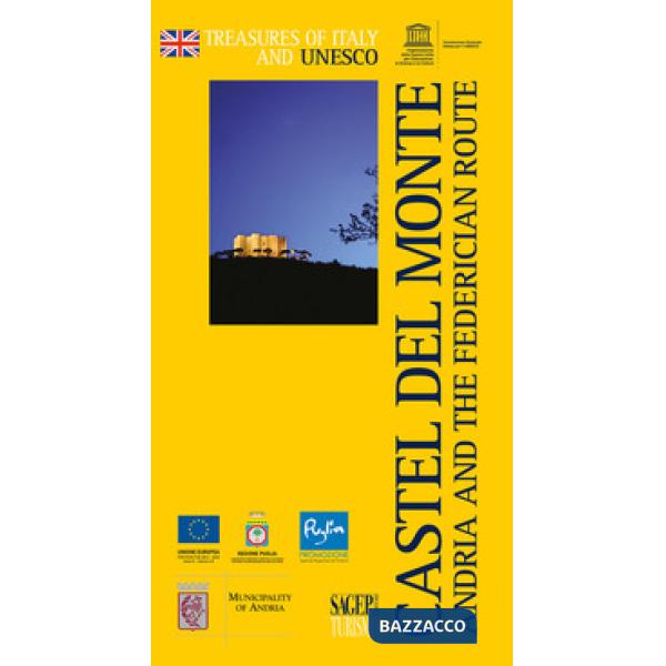 Castel del Monte. Andria and the federician route