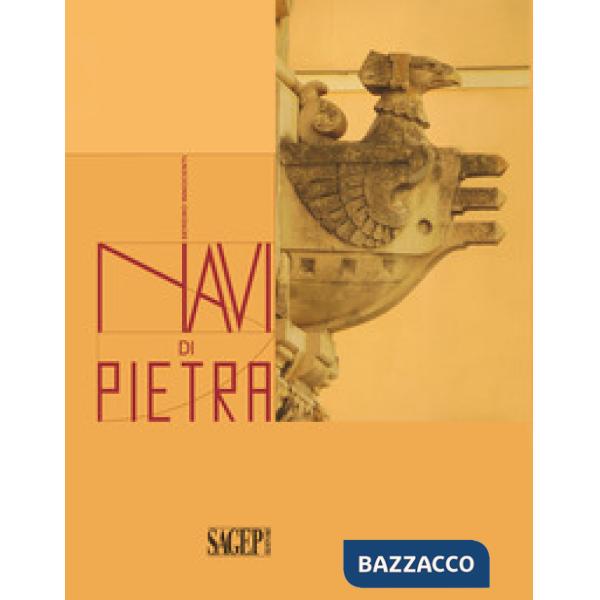 Navi di pietra. Ediz. illustrata