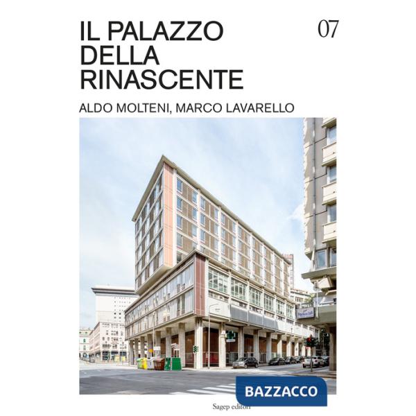 Palazzo della Rinascente. Aldo Molteni, Marco Lavarello. Ediz. illustrata (Il)
