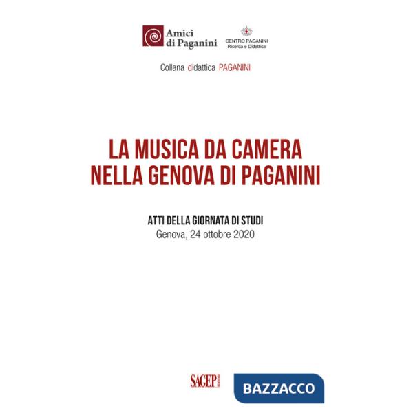Musica da camera nella Genova di Paganini. Atti della giornata di studi (Genova, 24 ottobre 2020) (La)