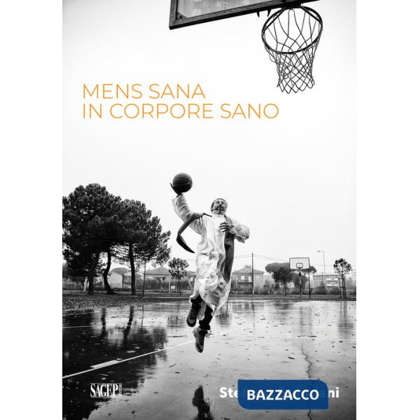 Men sana in corpore sano. Ediz. illustrata