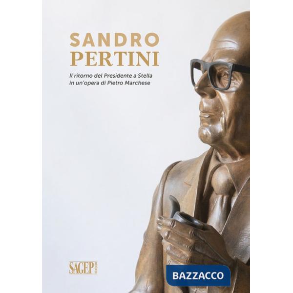 Sandro Pertini. Il ritorno del presidente a Stella in un'opera di Pietro Marchese