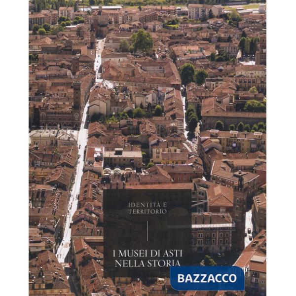 Musei di Asti nella storia (I)